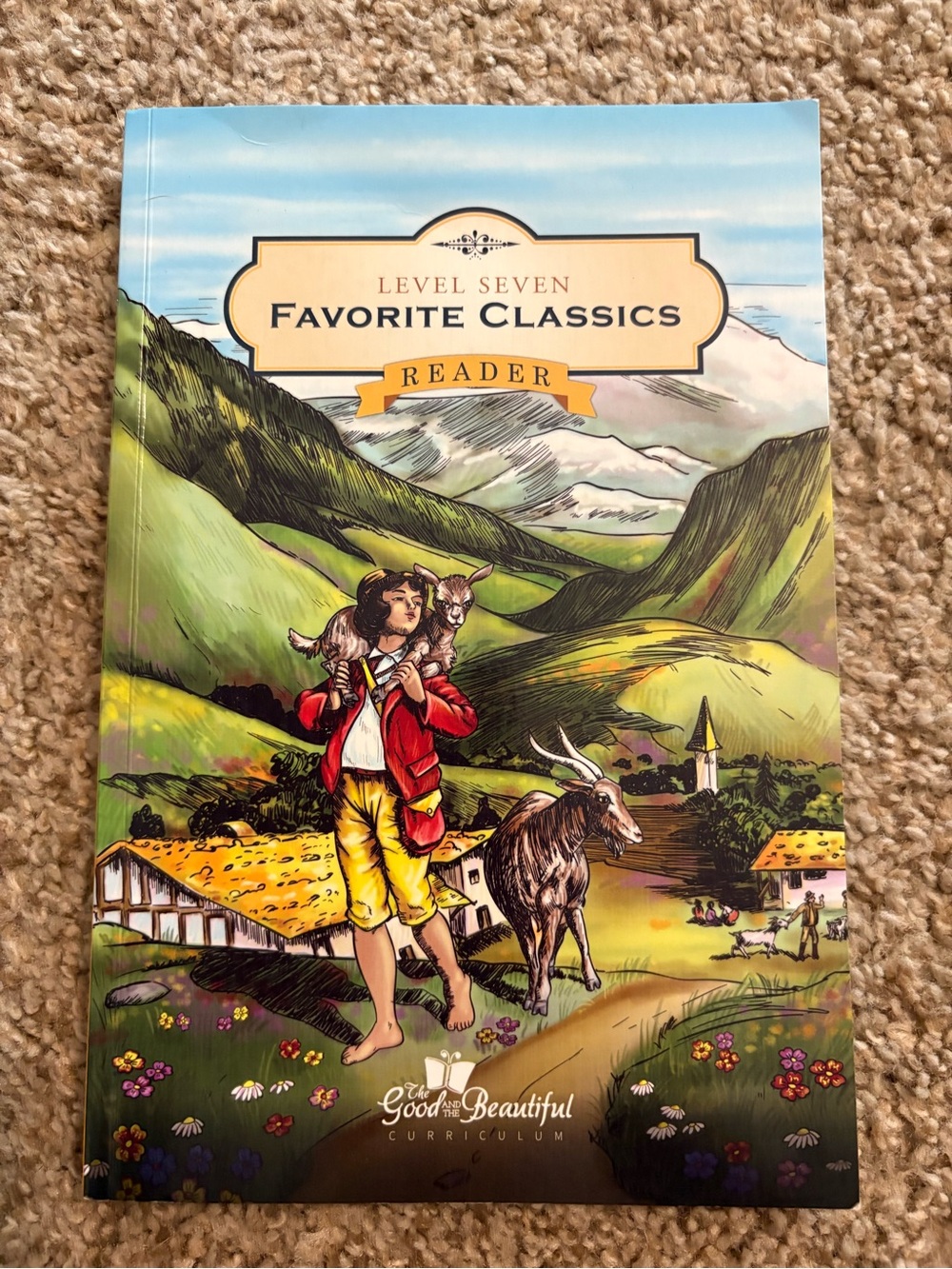 Level Seven Favorite Classics Reader - The Good and the Beautiful